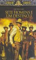 Sete Homens e um Destino 3