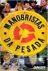 Manobristas da Pesada