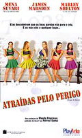 Atraidas Pelo Perigo