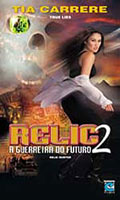Relic 2 A Guerreira do Futuro