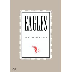 The Eagles Hell Freezes Over