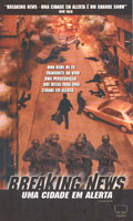 Breaking News Uma Cidade Em Alerta