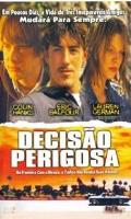 Decisão Perigosa