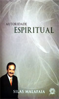 Silas Malafaia - Autoridade Espiritual