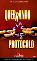 Marco Feliciano - Quebrando O Protocolo