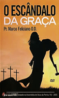 Marco Feliciano - O Escandalo Da Graca