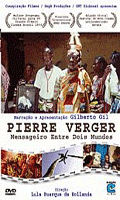 Pierre Verger - Mensageiro Entre Dois Mundos