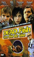 Dead Fish Um Dia de Cao
