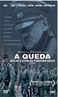 A Queda - Hitler E O Fim Do Terceiro Reich