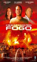 O Dia Em Que o Mundo Pegou Fogo