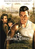 Harsh Times