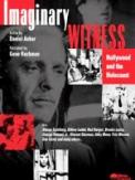Imaginary Witness Hollywood and the Holocaust