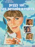 Peggy Sue Seu Passado a Espera