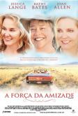 A Força da Amizade