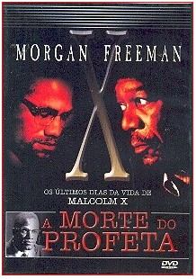 Malcolm X A Morte do Profeta