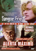 Sangue Frio / Alerta Maximo