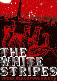 The White Stripes Under Blackpoll Lights