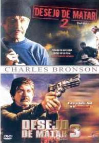 Desejo de Matar 2 e 3