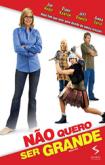 Nao Quero Ser Grande