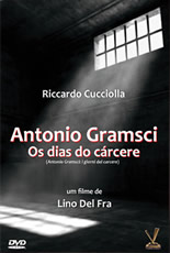 Antonio Gramsci Os Dias do Cárcere