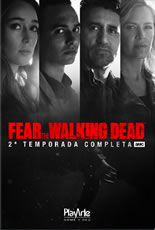 Fear The Walking Dead Segunda Temporada