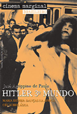 Hitler 3º Mundo - Cinema Marginal Brasileiro