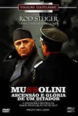 Mussolini Ascensão e Glória de um Ditador
