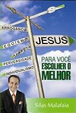 Para Você Escolher o Melhor Silas Malafaia