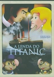 A Lenda do Titanic