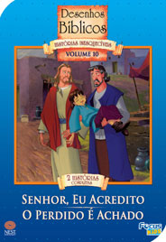 Desenhos Bíblicos Vol.10 Senhor, Eu Acredito & O Perdido é Achado