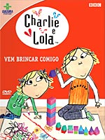 Charlie e Lola - Vem Brincar Comigo